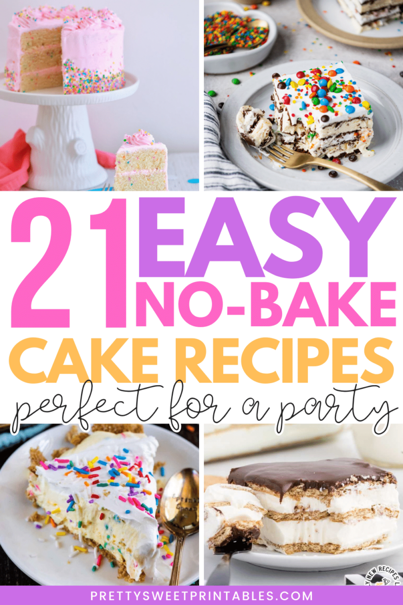 21 Easy No Bake Cake Recipes Perfect For A Party Pretty Sweet 