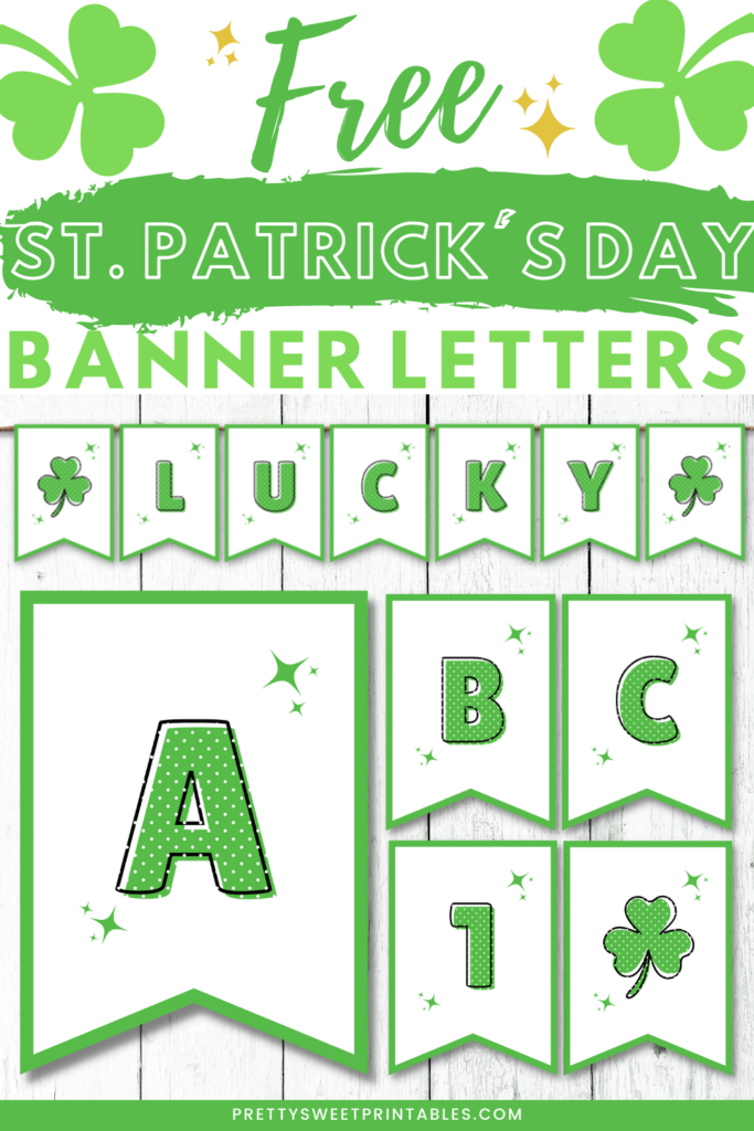 free printable st patrick s day banner letters pretty sweet printables