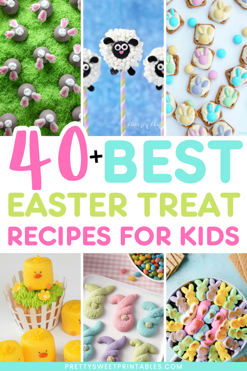 40+ Easy Easter Treats for Kids That Taste Delicious | Pretty Sweet ...